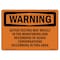 Signmission Safety Sign, OSHA WARNING, 7" Height, Active Testing May Be Monitored, Landscape OS-WS-D-710-L-12458 - alternate 1